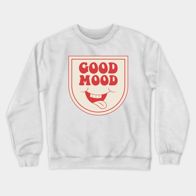 good mood Crewneck Sweatshirt by Artofcuteness